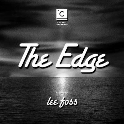 Lee Foss The Edge