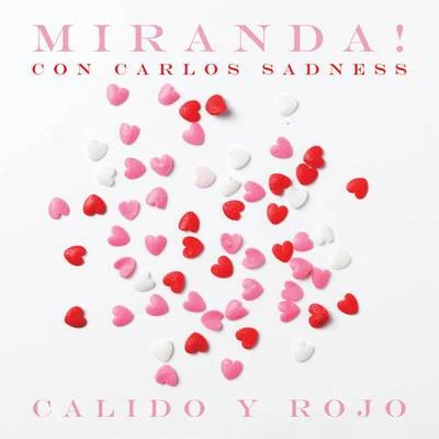 Miranda! Cálido y Rojo