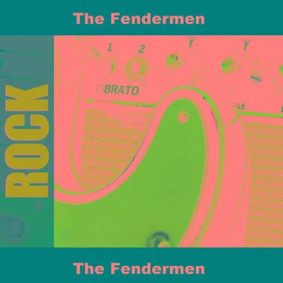 The Fendermen The Fendermen