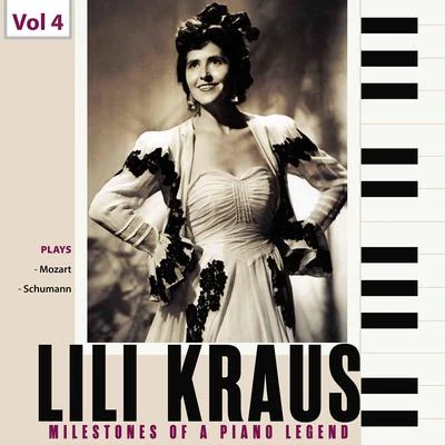 Vienna State Opera Orchestra/Lili Kraus/Victor Desarzens Milestones of a Piano Legend: Lili Kraus, Vol. 4