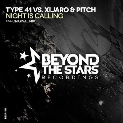 Type 41/Xijaro & Pitch Night Is Calling