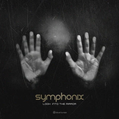 Symphonix Look into the Mirror