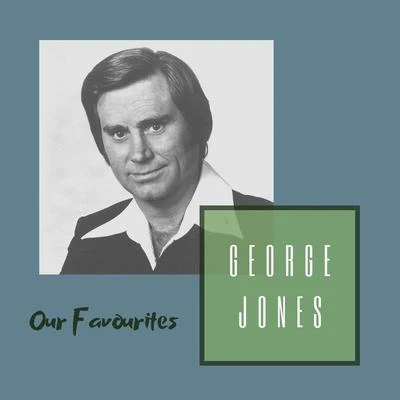 George Jones Our Favourites