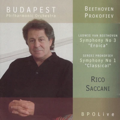 Rico Saccani Beethoven Eroica Symphony & Prokofiev Classical Symphony