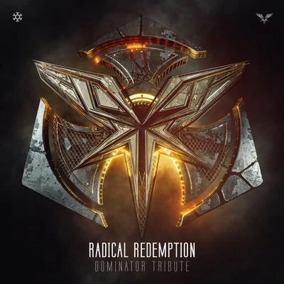 Radical Redemption Dominator Tribute