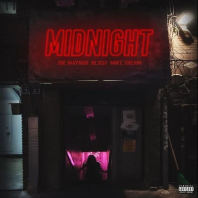 Joe Maynor/Blxst/Mike Sherm Midnight