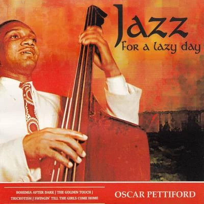 Oscar Pettiford Jazz for a Lazy Day