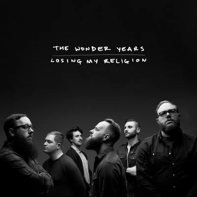 The Wonder Years Losing My Religion