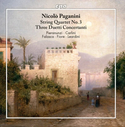 Niccolò Paganini/Gabriele Pieranunzi Paganini: String Quartet in A Minor, MS 20 No. 3 & 3 Duetti concertante, MS 130