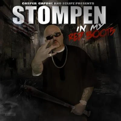 Casper Capone/Eclipz Stompen In My Red Boots