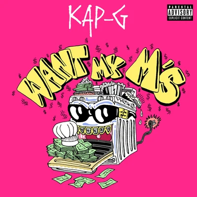 Kap-G Want My Ms