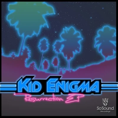 Kid Enigma Resurrection EP.