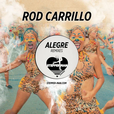 Rod Carrillo Alegre (Remixes)