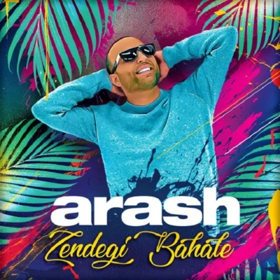 Arash Zendegi Bahale