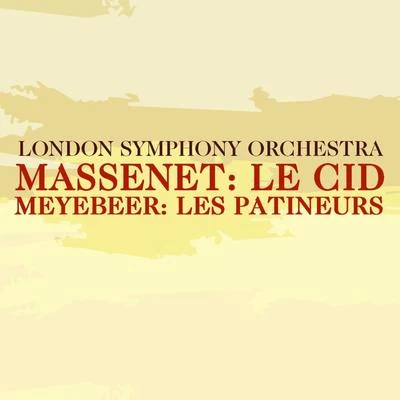 Robert Irving/The London Symphony Orchestra Massenet: Le CidMeyebeer: Les Patineurs