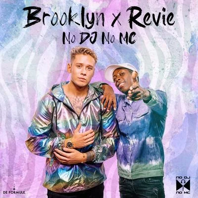 Revie/Brooklyn No Dj No Mc