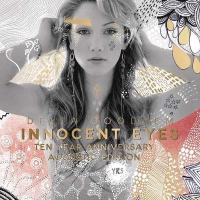 Delta Goodrem Innocent Eyes (Ten Year Anniversary Acoustic Deluxe Edition)