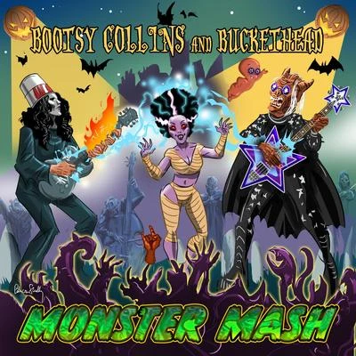 Buckethead/Bootsy Collins Monster Mash