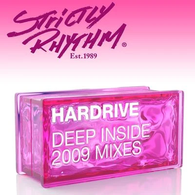 Hardrive Deep Inside [2009 Mixes]