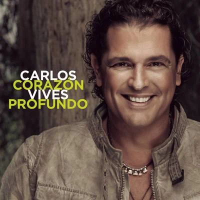 Carlos Vives Corazón Profundo (Versión Deluxe)