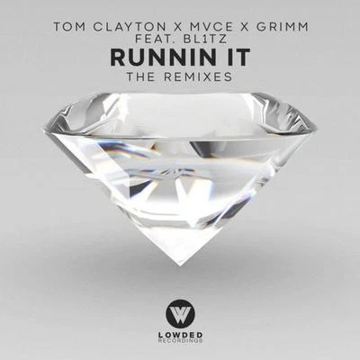 MVCE/Bl1tz Remixes/Tom Clayton/Grimm run您IT (feat. BL1通知) [remixes]