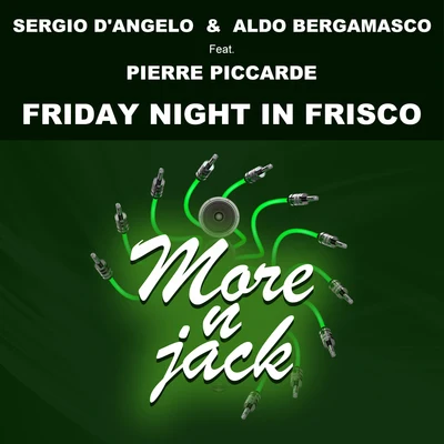 Aldo bergamasco/Pierre Piccarde/Sergio D&#x27;Angelo Friday Night in Frisco