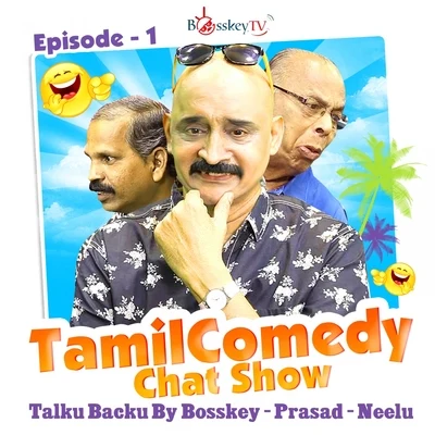 Prasad/Neelu/Bosskey Talku Backup, Episode 1 (Ghosts) (Tamil Comedy Chat Show)