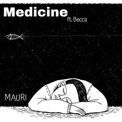 Mauri Medicine (feat. Becca)