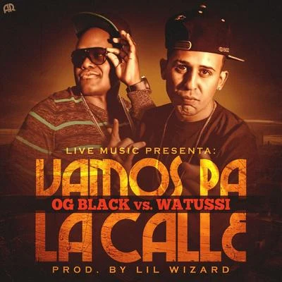 Og Black Vamos Pa la Calle