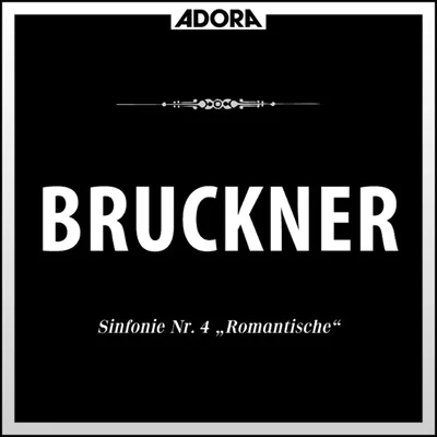 Bamberger Symphoniker/Heinrich Hollreiser Bruckner: Sonfonie No. 4 Die Romantische