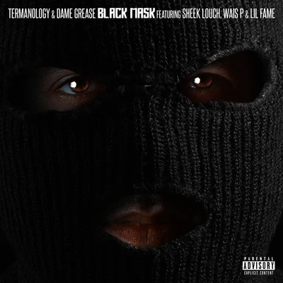 Dame Grease/Lil Fame of M.O.P./Sheek Louch/Termanology/Wais P Black Mask