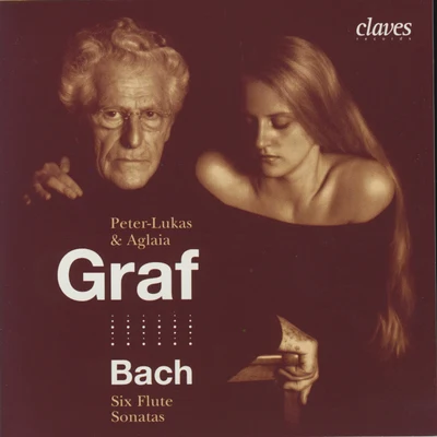 Peter-Lukas Graf/Aglaia Graf J. S. Bach: Six Flute Sonatas BWV 1032, 1034, 1013, 1035 & 1030