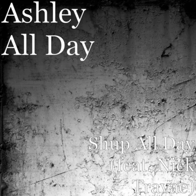 Ashley All Day Shup All Day