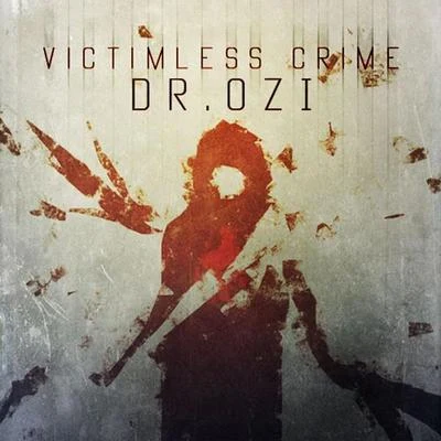 Dr. Ozi Victimless Crime