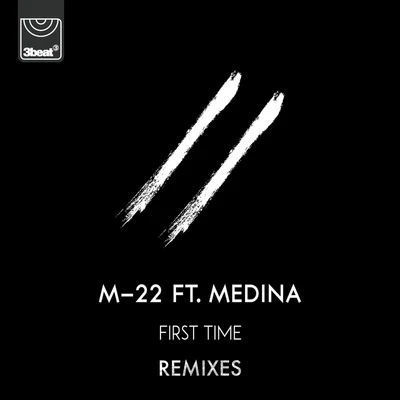 M-22 First Time (Remixes)