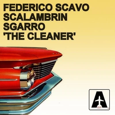 Federico Scavo/Scalambrin/Sgarro The Cleaner