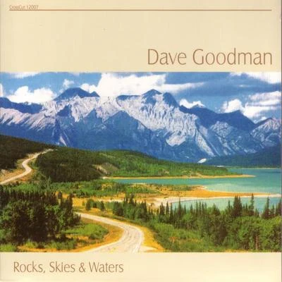 Dave Goodman Rocks, Skies & Waters