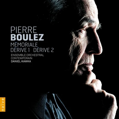 Ensemble Orchestral Contemporain/Pierre Boulez/Daniel Kawka Boulez: Dérives 1 & 2 - Mémorial