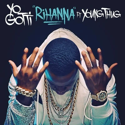 Yo Gotti Rihanna