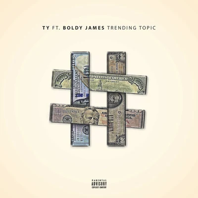 T.y. Trending Topic (feat. Boldy James)