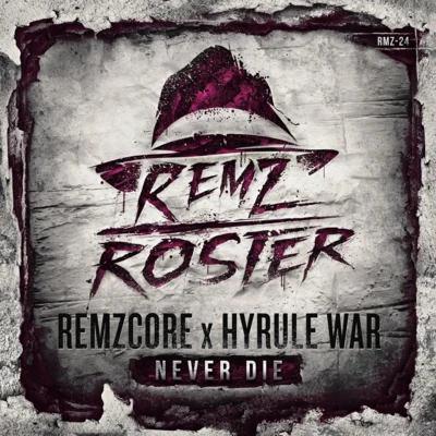 Remzcore Never Die