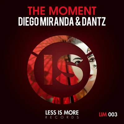 Diego Miranda/Dantz The Moment