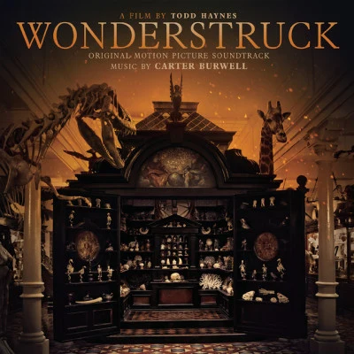 Carter Burwell Wonderstruck (Original Motion Picture Soundtrack)