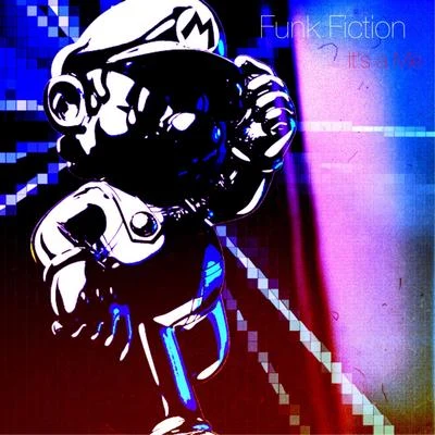 Funk Fiction It's a Me