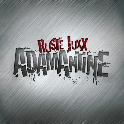 Ruste Juxx Adamantine