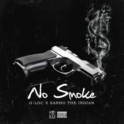 G-Loc No Smoke (feat. Sanho The Indian)