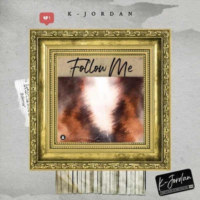 K-Jordan Follow Me