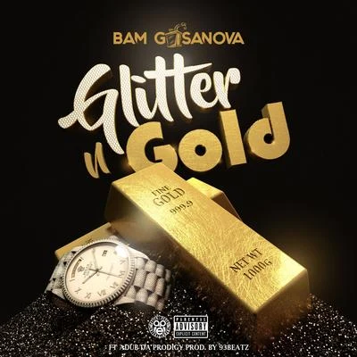 A-Dub da Prodigy/Bam Gasanova Glitter N Gold (feat. A-Dub da Prodigy)