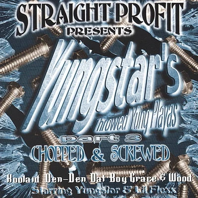 Yungstar Throwed Yung Playa 3 (Screwed)