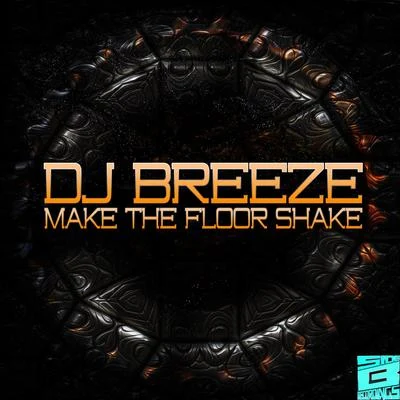 DJ Breeze Make The Floor Shake